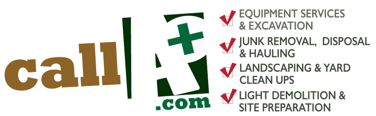 A+ Equipment Services and Excavation & A+ Junk Removal – CallAplus.com - Let's Spruce Up Your Space! Grading, Drainage, Landscaping, Clearing, Power Washing, Cleanups and More! 